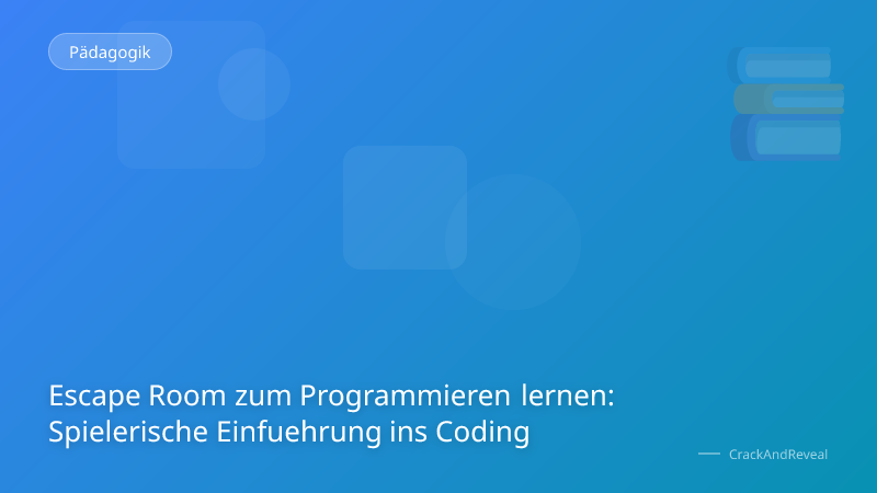 Escape Room zum Programmieren lernen: Spielerische Einfuehrung ins Coding