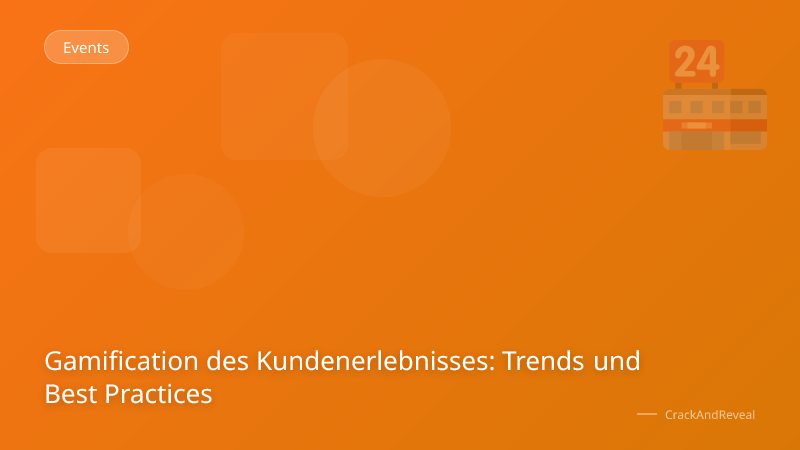 Gamification des Kundenerlebnisses: Trends und Best Practices
