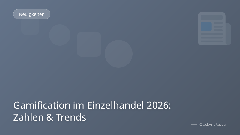 Gamification im Einzelhandel 2026: Zahlen & Trends