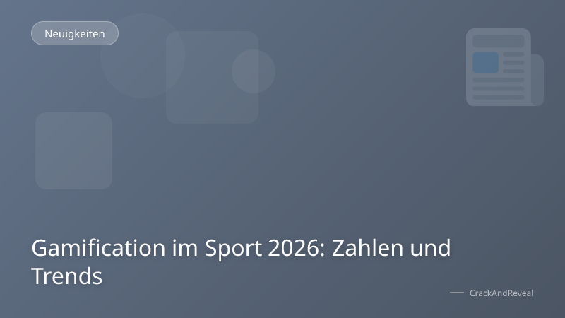 Gamification im Sport 2026: Zahlen und Trends