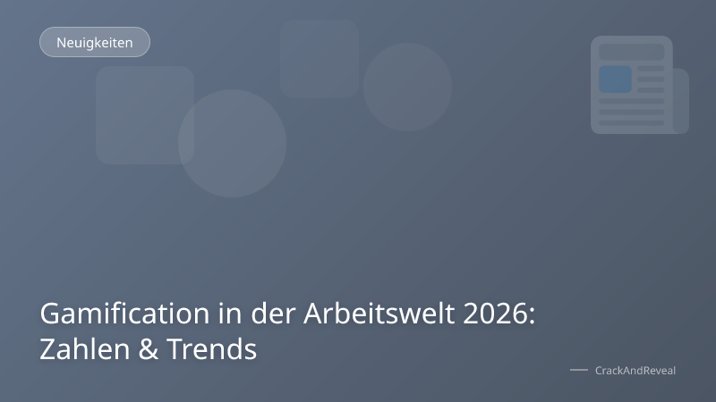 Gamification in der Arbeitswelt 2026: Zahlen & Trends