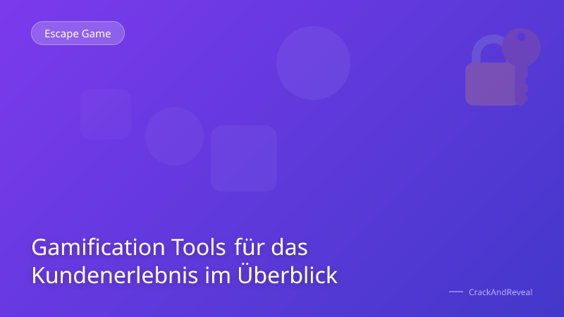 Gamification Tools für das Kundenerlebnis im Überblick