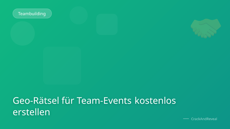 Geo-Rätsel für Team-Events kostenlos erstellen