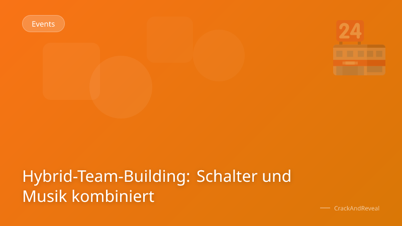 Hybrid-Team-Building: Schalter und Musik kombiniert