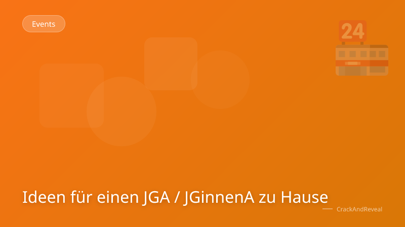 Ideen für einen JGA / JGinnenA zu Hause