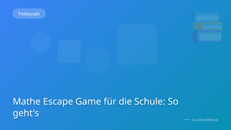 Mathe Escape Game für die Schule: So geht's