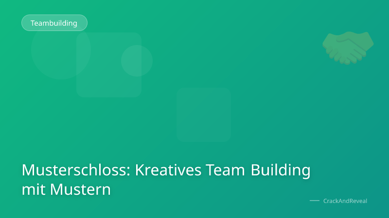 Musterschloss: Kreatives Team Building mit Mustern