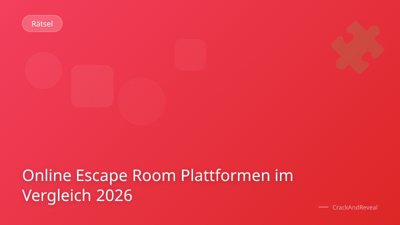 Online Escape Room Plattformen im Vergleich 2026
