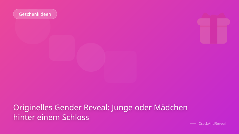 Originelles Gender Reveal: Junge oder Mädchen hinter einem Schloss