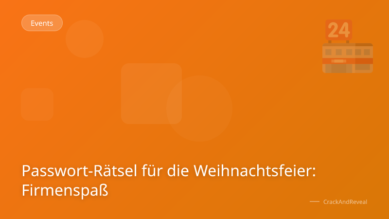 Passwort-Rätsel für die Weihnachtsfeier: Firmenspaß