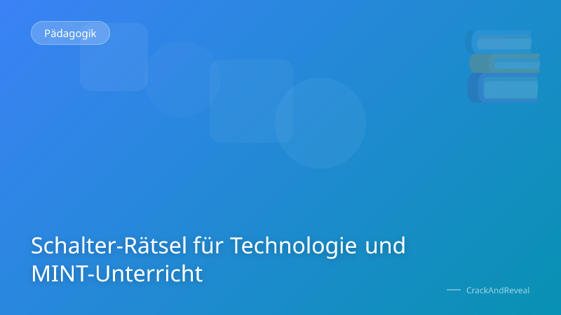 Schalter-Rätsel für Technologie und MINT-Unterricht