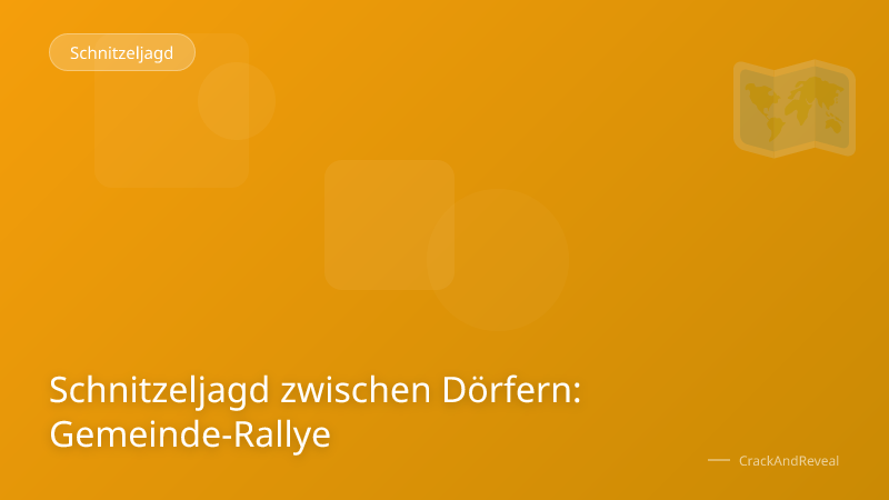 Schnitzeljagd zwischen Dörfern: Gemeinde-Rallye