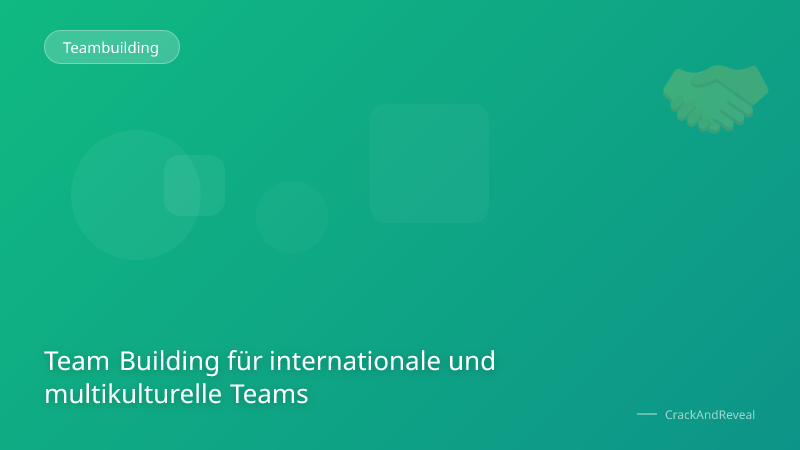 Team Building für internationale und multikulturelle Teams