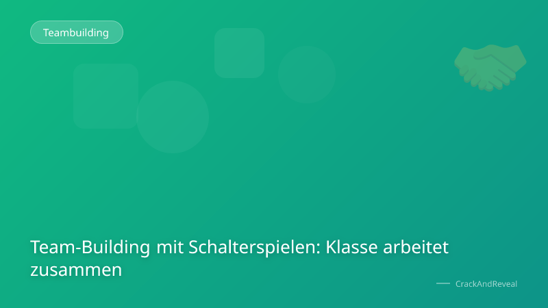 Team-Building mit Schalterspielen: Klasse arbeitet zusammen