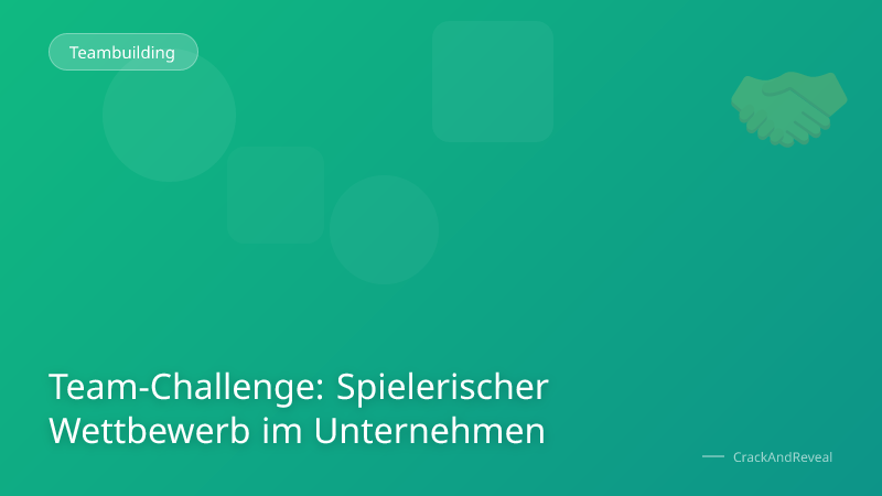 Team-Challenge: Spielerischer Wettbewerb im Unternehmen