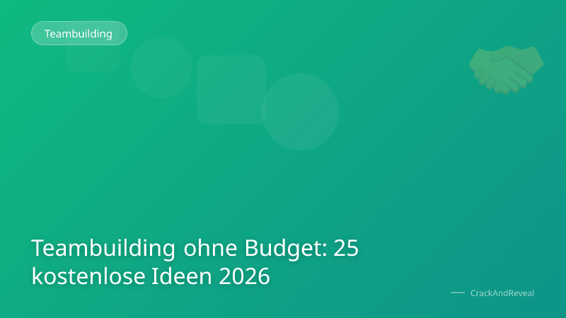 Teambuilding ohne Budget: 25 kostenlose Ideen 2026