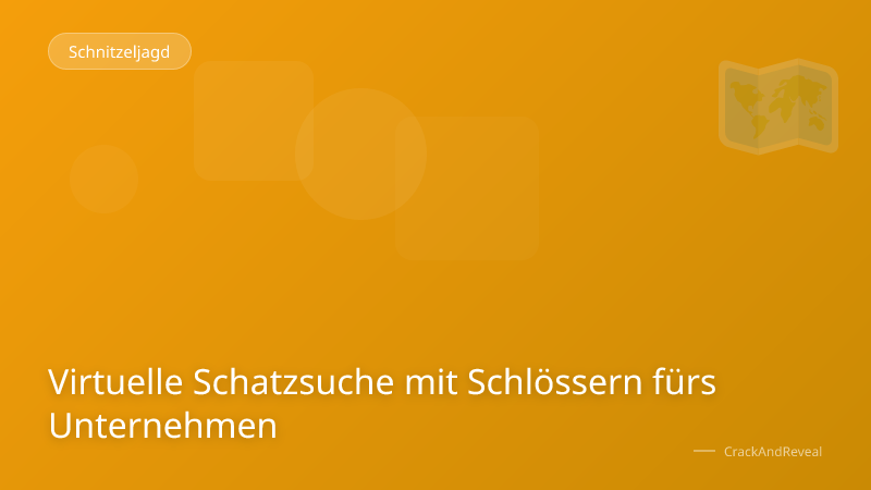 Virtuelle Schatzsuche mit Schlössern fürs Unternehmen