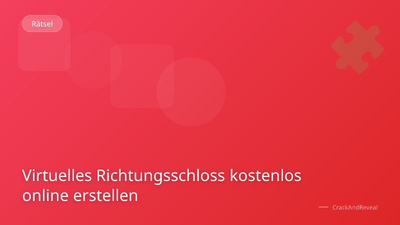 Virtuelles Richtungsschloss kostenlos online erstellen