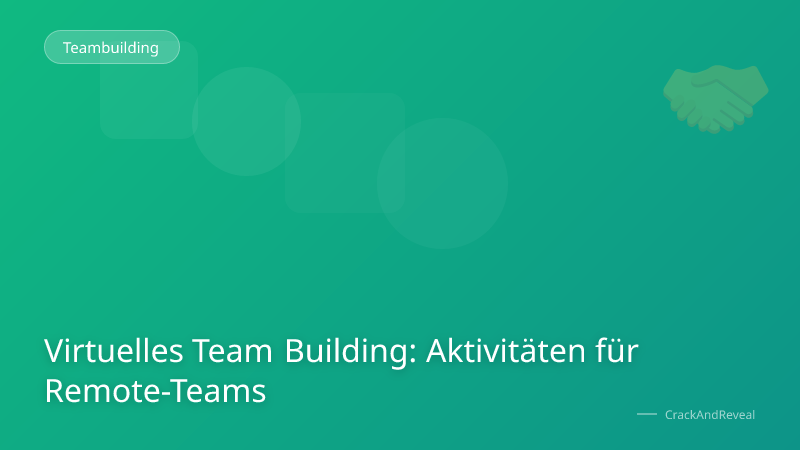 Virtuelles Team Building: Aktivitäten für Remote-Teams