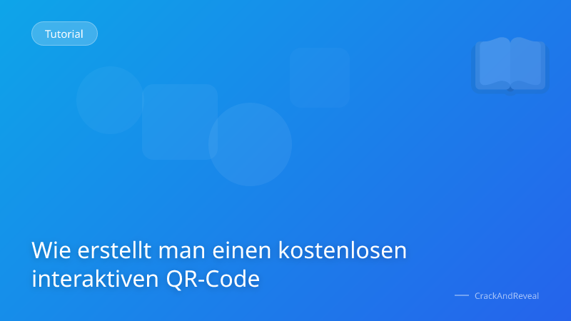 Wie erstellt man einen kostenlosen interaktiven QR-Code