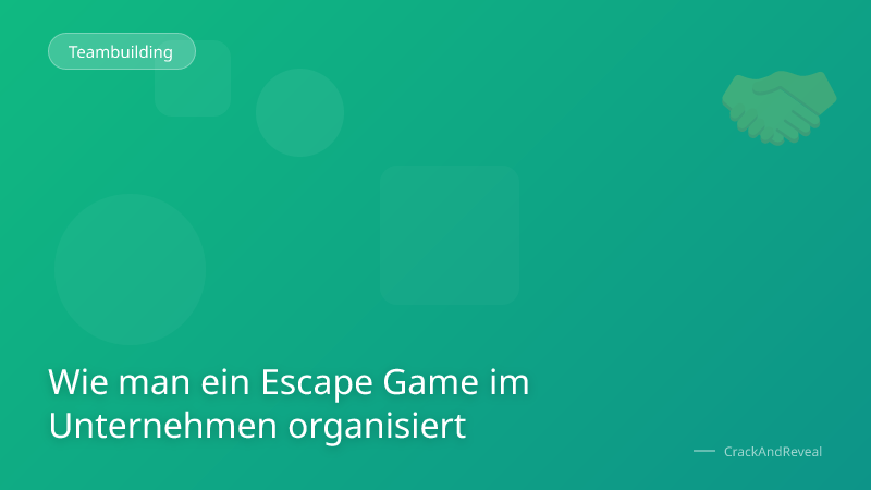 Wie man ein Escape Game im Unternehmen organisiert