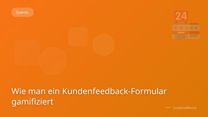 Wie man ein Kundenfeedback-Formular gamifiziert