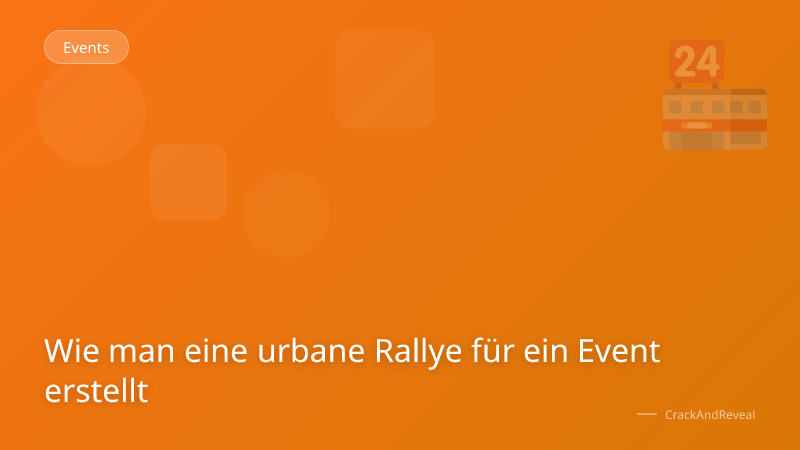 Wie man eine urbane Rallye für ein Event erstellt