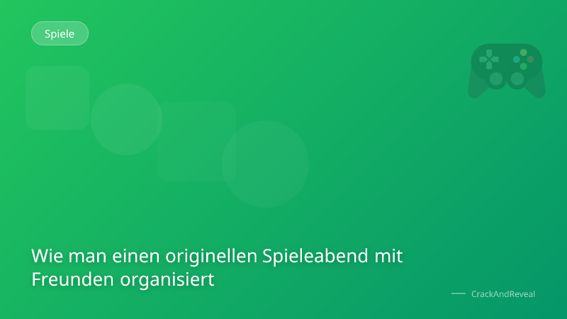 Wie man einen originellen Spieleabend mit Freunden organisiert