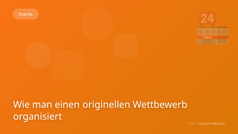 Wie man einen originellen Wettbewerb organisiert