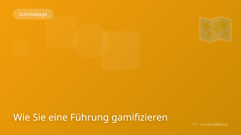 Wie Sie eine Führung gamifizieren