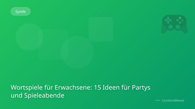 Wortspiele für Erwachsene: 15 Ideen für Partys und Spieleabende