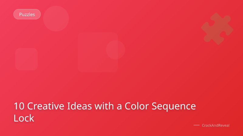 10 Creative Ideas with a Color Sequence Lock