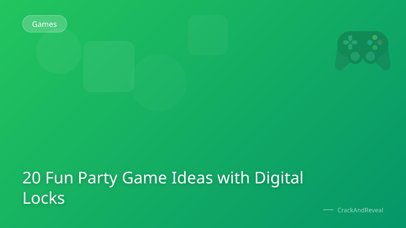 20 Fun Party Game Ideas with Digital Locks