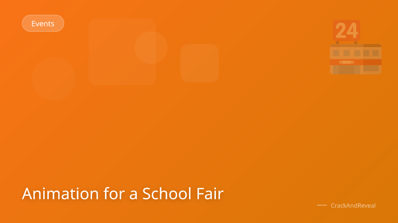 Animation for a School Fair