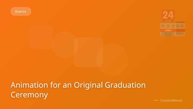Animation for an Original Graduation Ceremony