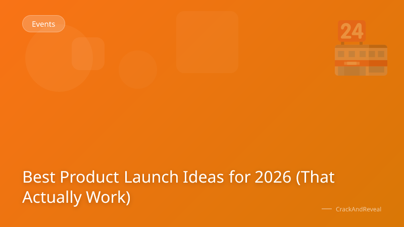 Best Product Launch Ideas for 2026 (That Actually Work)
