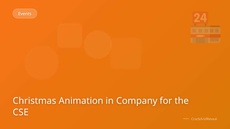 Christmas Animation in Company for the CSE