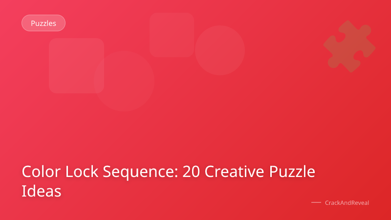 Color Lock Sequence: 20 Creative Puzzle Ideas