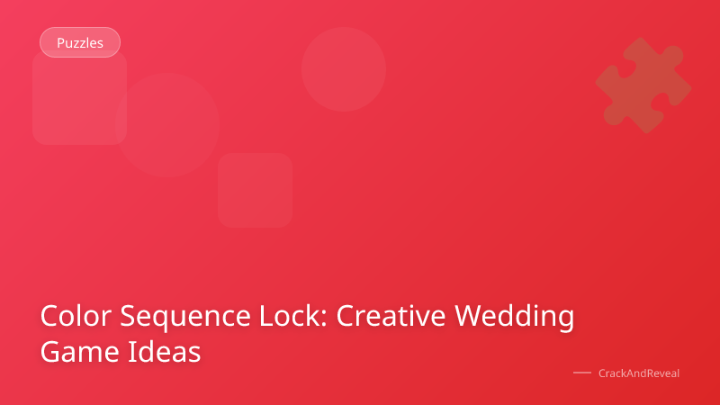 Color Sequence Lock: Creative Wedding Game Ideas