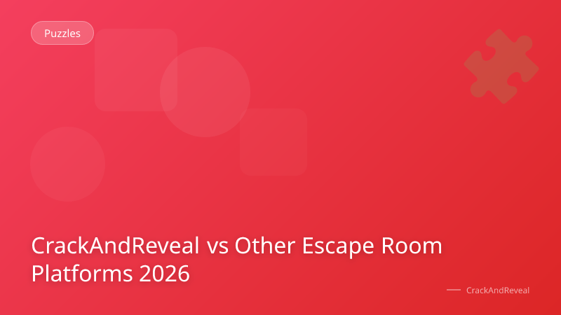 CrackAndReveal vs Other Escape Room Platforms 2026
