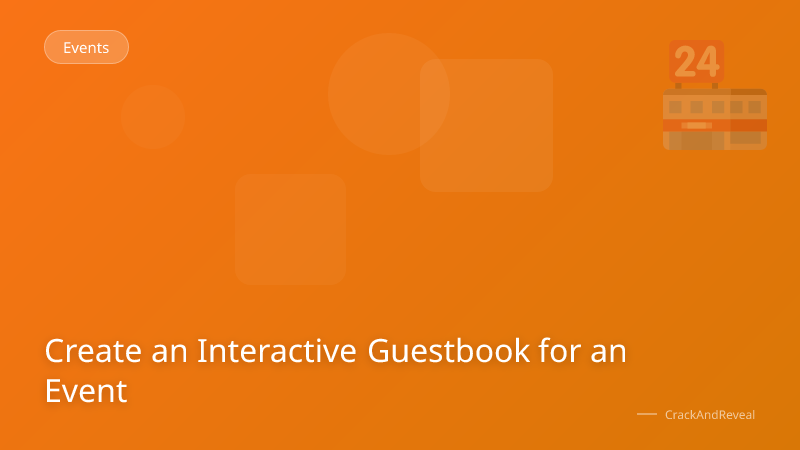 Create an Interactive Guestbook for an Event