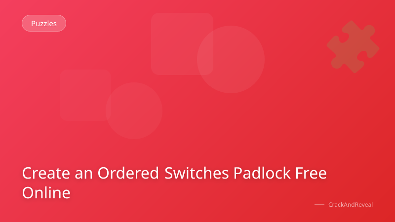 Create an Ordered Switches Padlock Free Online
