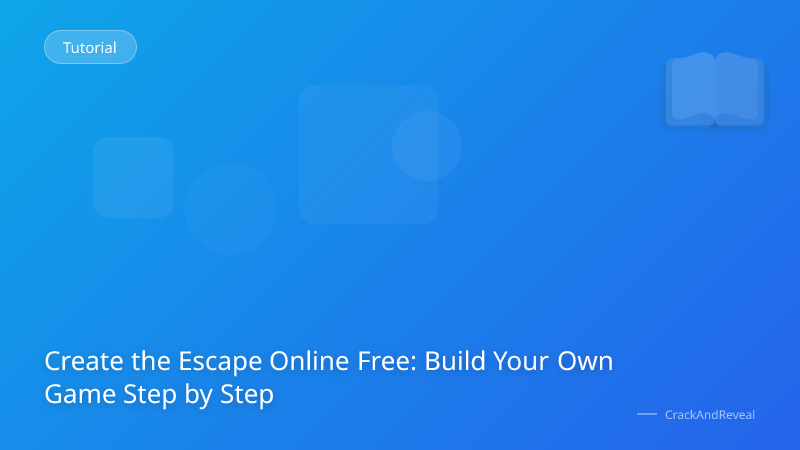 Create the Escape Online Free: Build Your Own Game Step by Step