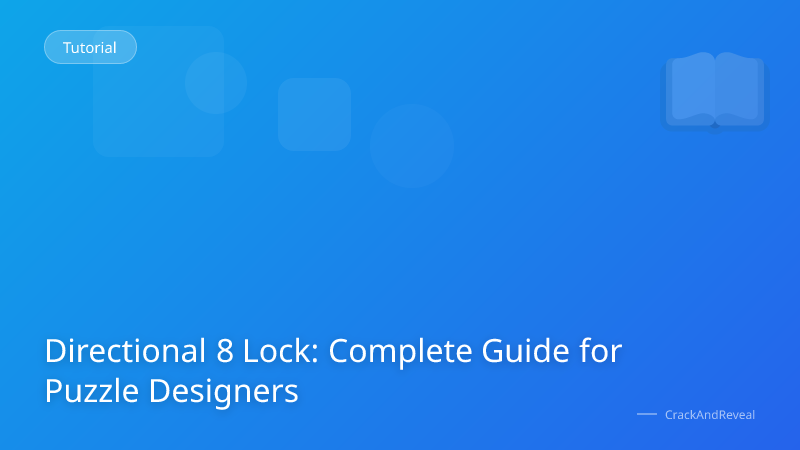 Directional 8 Lock: Complete Guide for Puzzle Designers