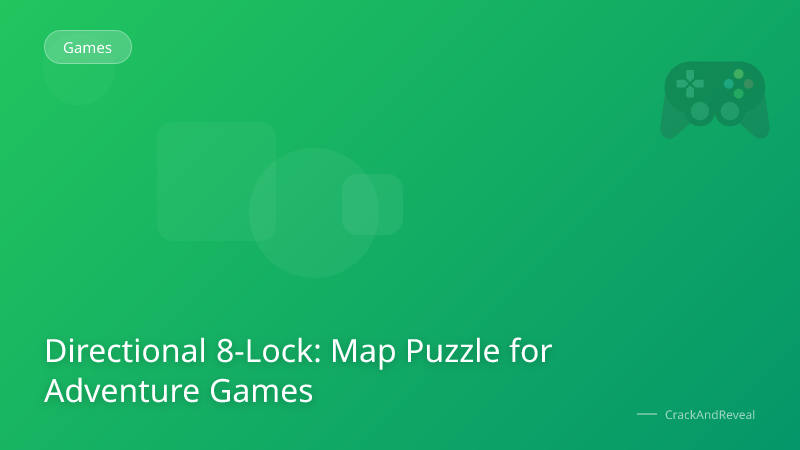 Directional 8-Lock: Map Puzzle for Adventure Games