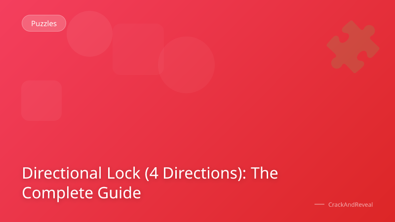 Directional Lock (4 Directions): The Complete Guide