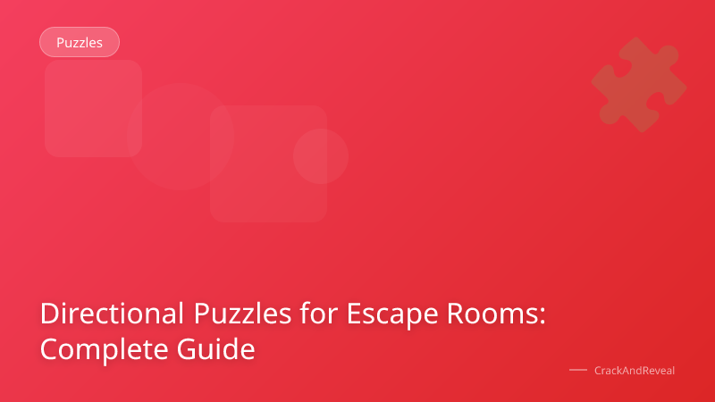 Directional Puzzles for Escape Rooms: Complete Guide