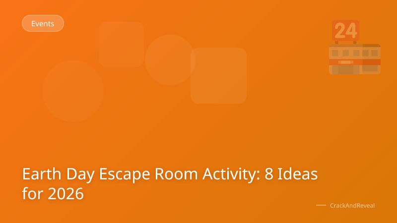 Earth Day Escape Room Activity: 8 Ideas for 2026