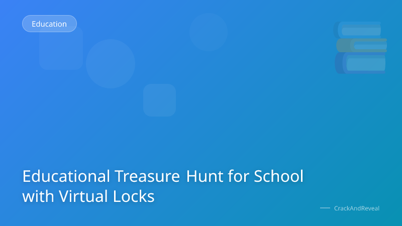 Educational Treasure Hunt for School with Virtual Locks