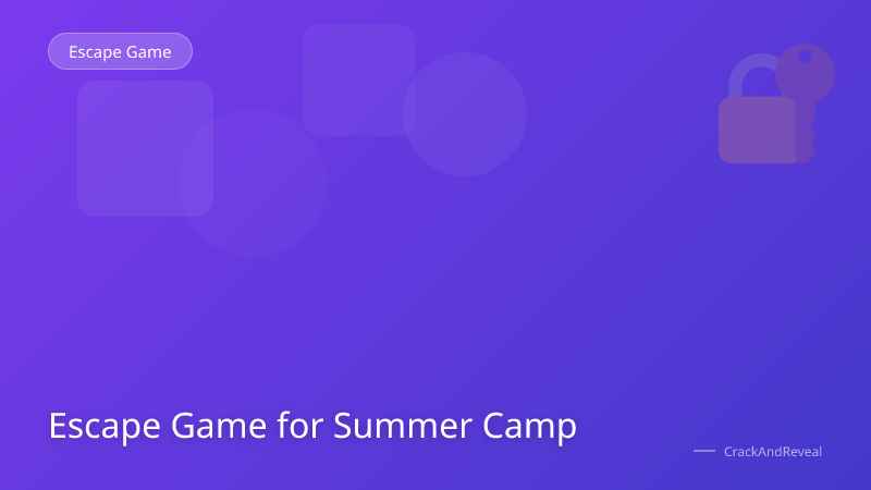 Escape Game for Summer Camp